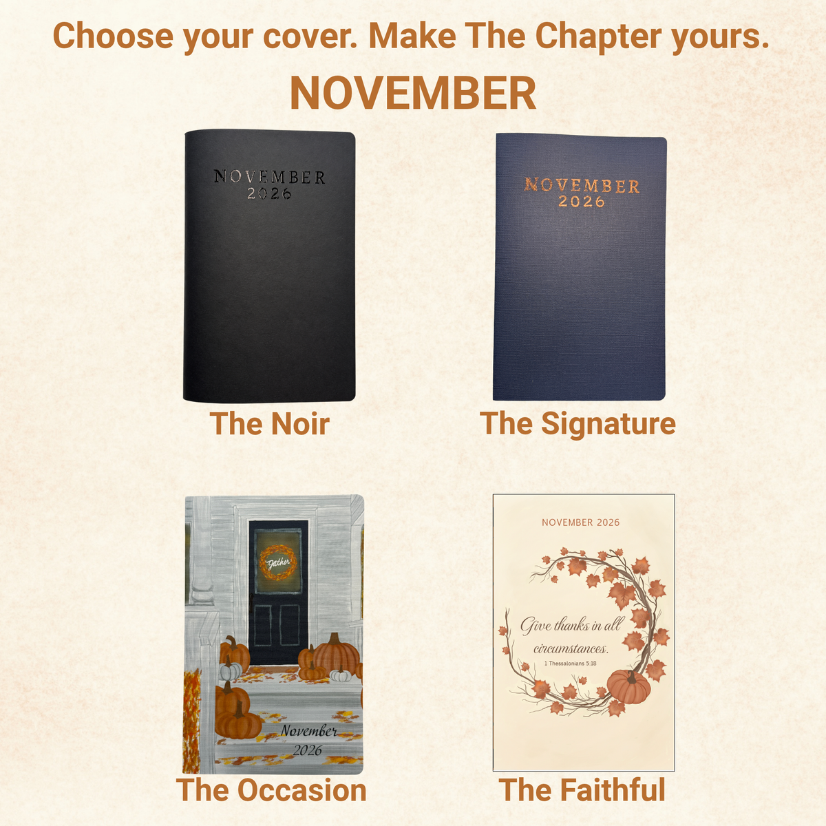 November 2026 planner cover options: The Noir, The Signature, The Occasion autumn porch, and The Faithful scripture wreath